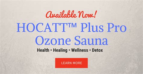 HOCATT™ Ozone Sauna — Natural Health Improvement Center