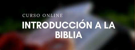 Curso Introducción a la Biblia INSTITUTO BIBLICO TEOLÓGICO EDUCA R