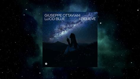 Giuseppe Ottaviani Lucid Blue I Believe Extended Mix BLACK HOLE