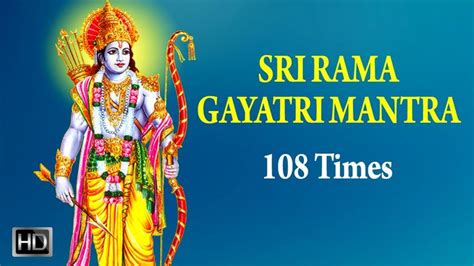 Sri Rama Gayatri Mantra 108 Times Chanting Powerful Mantra For