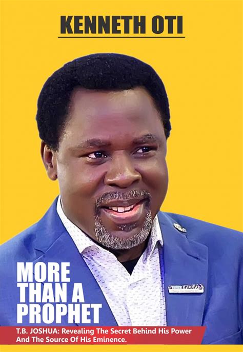 Buy MORE THAN A PROPHET: T.B. JOSHUA: Revealing The Secret Behind His ...