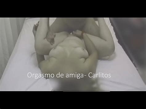Mi Amiga Tiene Un Orgasmo Muy Fuerte XVIDEOS