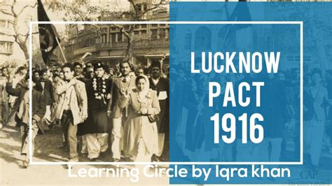 The Historic Lucknow Pact Of 1916