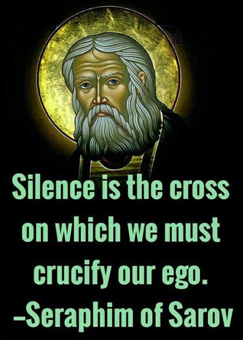 crucify ego st seraphim  sarov saint quotes catholic catholic