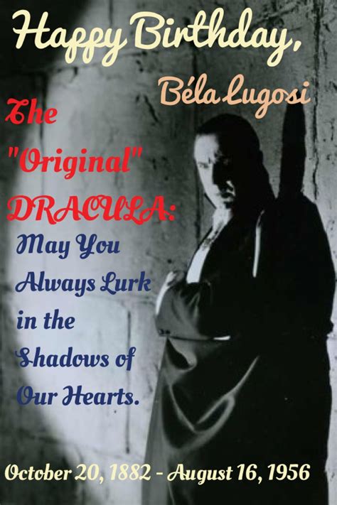 happy birthday bela lugosi dracula bela lugosi birthday meme