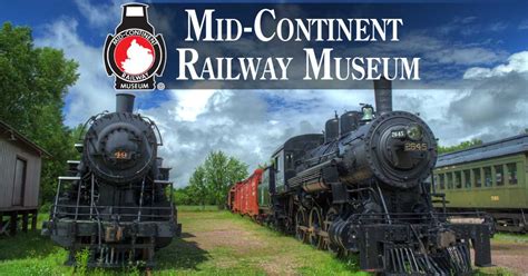 Mid Continent Railway Museum Railway Museum Train Rides Wisconsin