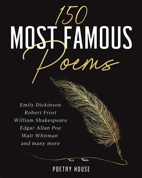 Most Famous Poems Emily Dickinson Robert Frost William