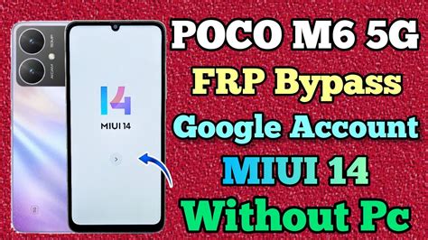 POCO M6 5G FRP Bypass MIUI 14 Poco M6 5G Google Account Remove