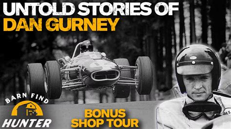 Untold Stories Of Dan Gurney - collectorscarworld