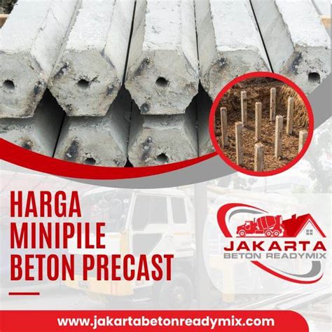 Harga Mini Pile Tiang Pancang Termurah Jakarta Beton Readymix