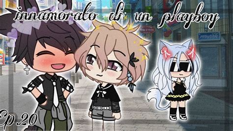 Innamorato Di Un Playboy Original Gay Love Story Ep Gacha Life Ita Youtube