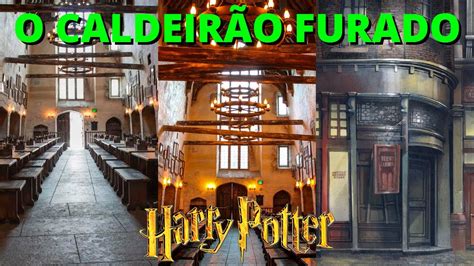 O Caldeirão Furado Harry Potter YouTube