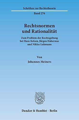 Amazon Rechtsnormen Und Rationalitat Zum Problem Der Rechtsgeltung