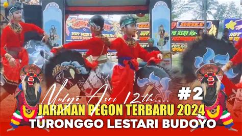 JARANAN PEGON TERBARU 2024 2 Pagi JARANAN TURONGGO LESTARI BUDOYO Live