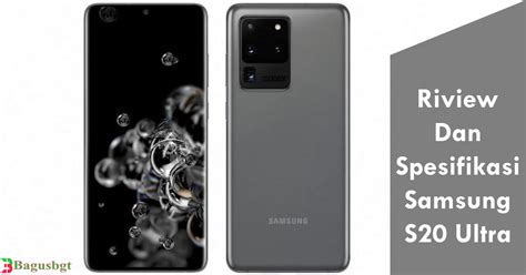 Review Dan Spesifikasi Samsung S20 Ultra | Bagus Banget