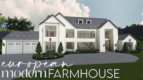 Bloxburg European Modern Farmhouse 200k House Build Youtube In 2022 Farmhouse Layout