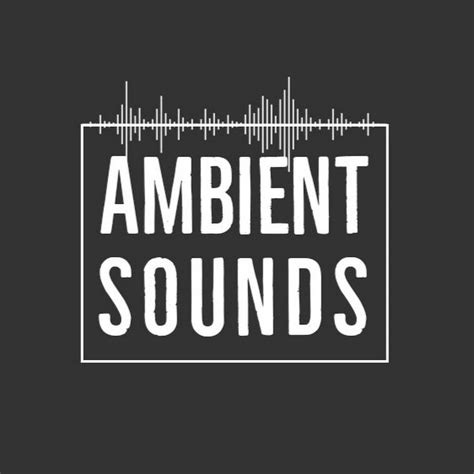 ambient sounds youtube