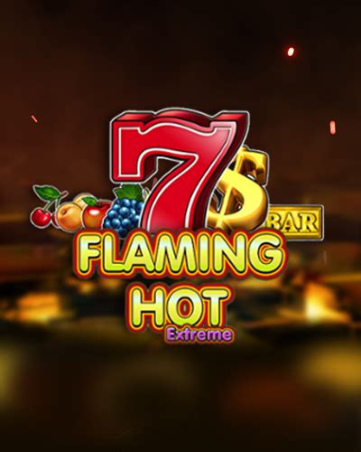 Flaming Hot Extreme Demo Joacă Sloturi EGT Gratis Aici