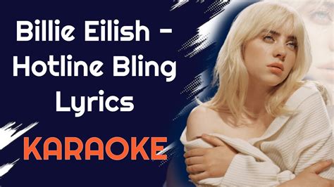 Billie Eilish Hotline Bling Hd Lyrics Karaoke Youtube