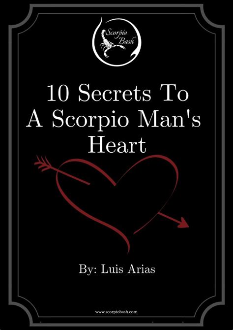 10 Secrets To A Scorpios Man Heart Scorpio Traits Male Scorpio Zodiac