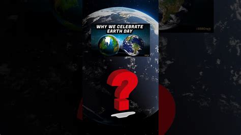 Why Do We Celebrate Earth Day Earthday Shots Upsc Ssc