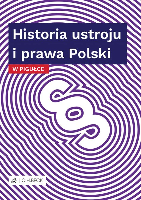 Historia Ustroju I Prawa Polski W Pigu Ce Praca Zbiorowa Grubytom Pl