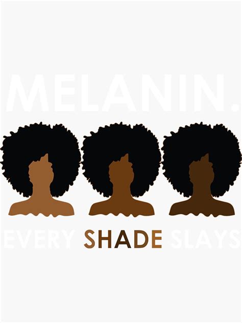 Melanin Every Shade Slays Natural Hair Afro Sticker By Koakuoahu