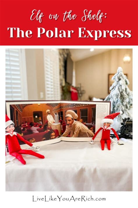 Elf on the Shelf: The Polar Express - Live Like You Are Rich