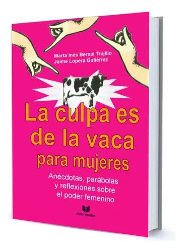 La Culpa Es De La Vaca Para Mujeres Jaime Lopera Cuotas sin interés