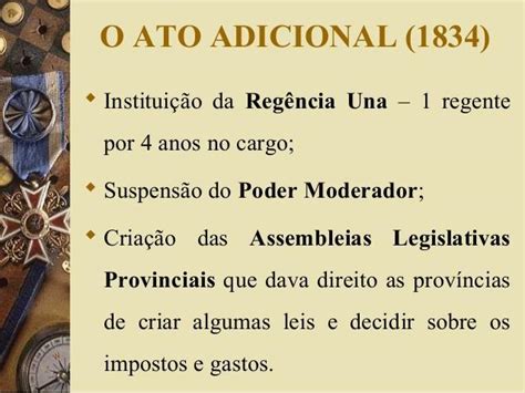 O Que Foi O Ato Adicional - o período regencial foi politicamente marcado pela aprovação do ato ...