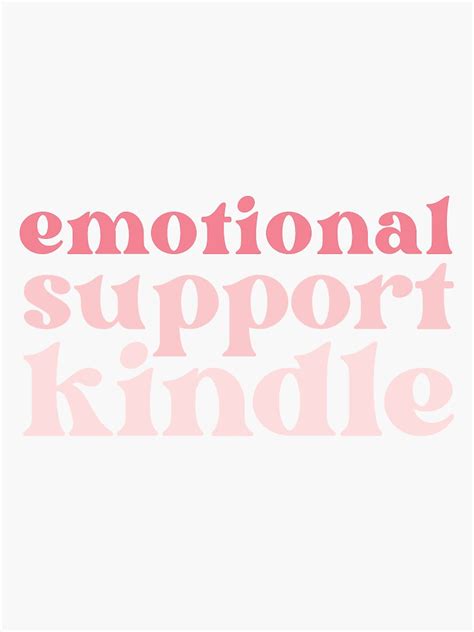 Emotional Support Kindle Sticker Sticker For Sale By McKeenMade