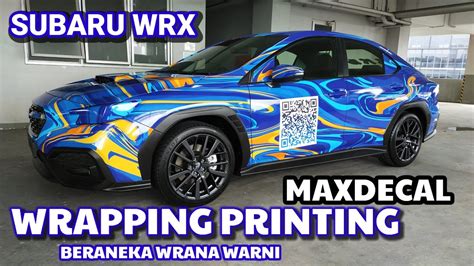 Subaru Wrx Wrapping Printing Maxdecal Youtube