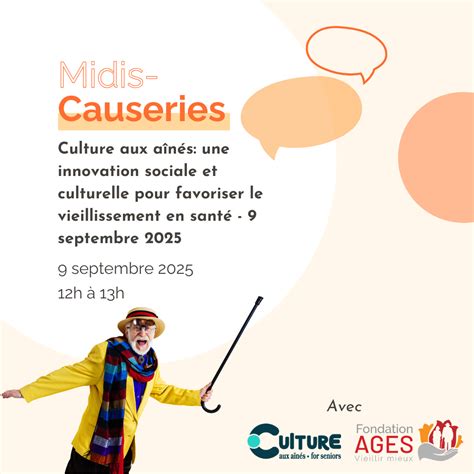 Midi Causerie Culture Aux Aînés Une Innovation Sociale Et Culturelle
