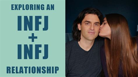 Exploring An Infj Infj Relationship Youtube