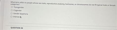 Solved What Term Refers To People Whose Sex Traits Chegg