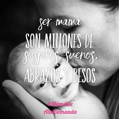 Ser Mamá Es Words Quotes Favorite Quotes