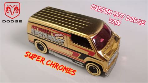 Hot Wheels Custom 1977 Dodge Van Super Chromes Gold Youtube