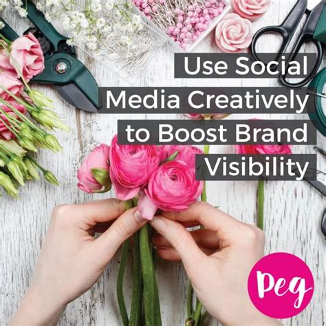 Use Social Media Creatively To Boost Brand Visibility