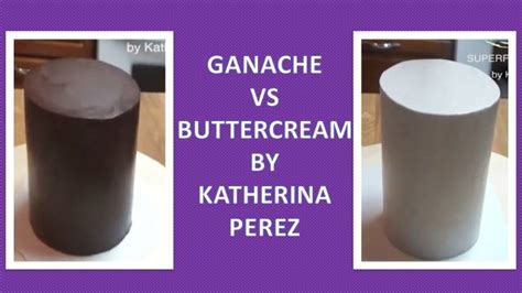 Cake Basics 11 Ganache Vs Buttercream Cakesdecor