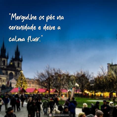 Frases Para Spa Dos Pés - Frases Relaxantes para Transformar Seu Spa dos Pés em um Momento de Bem ...