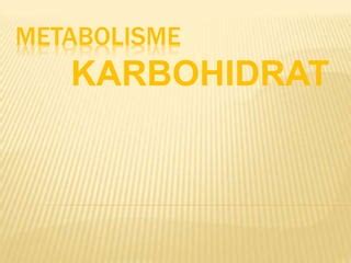 Biokimia Metabolisme Karbohidrat Ppt