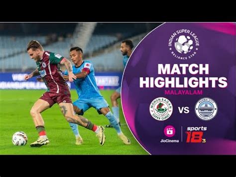 Match Highlights MBSG V MCFC Malayalam ISL JioCinema Sports18