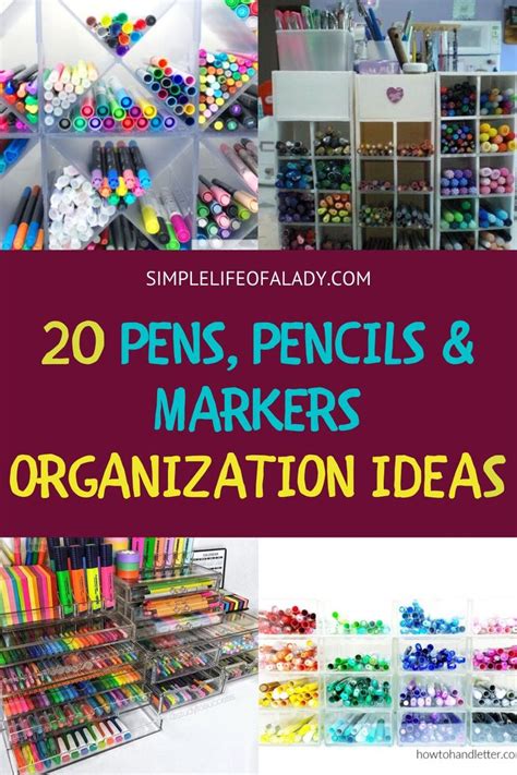 How To Organize Pens Pencils And Markers Pen Storage Diy Marker