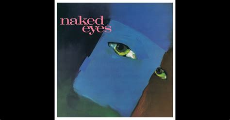 Naked Eyes 2025 Remaster Album By Naked Eyes Apple Music