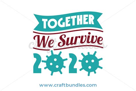 Together We Can Survive COVID-19 SVG Cut File - CraftBundles