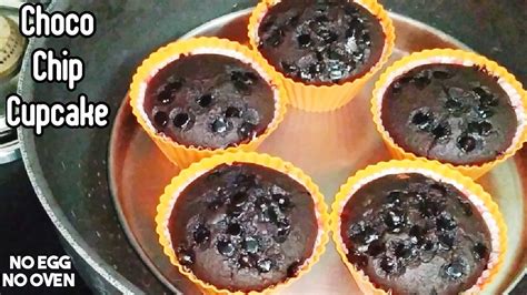 Choco Chip Cupcake Recipe Chocolate Cupcake In Lock Down Eggless And Without Oven Easy