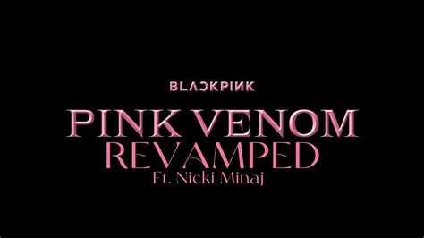 Blackpink Pink Venom Ft Nicki Minaj Revamped Youtube