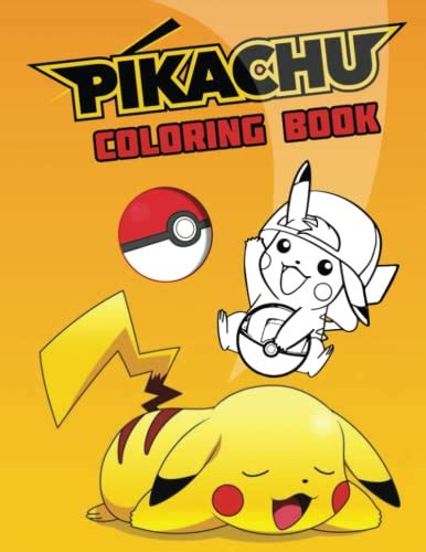 Pikachu Coloring Book An Interesting Coloring Book For Fans To Relax