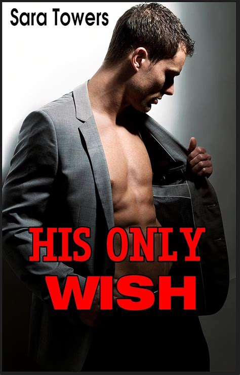 HIS ONLY WISH GAY MM ROMANCE Kindle Edition By Towers Sara Literature Fiction Kindle