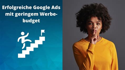 Der Geheimtipp F R Erfolgreiche Google Ads Kampagnen Mit Geringem